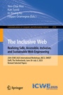 Cover: The Inclusive Web: Realizing Safe, Accessible, Inclusive, and Sustainable Web Engineering - Springer