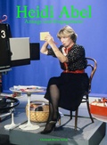 Cover: Heidi Abel - Ansage und Engagement - Christoph Merian Verlag