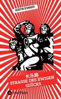 Cover: Changle Lu: Stra&szlig;e des ewigen Gl&uuml;cks - tredition