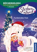 Cover: Sternenschweif, B&uuml;cherhelden 1. Klasse, Adventskalender, Funkelndes Fest - Kosmos