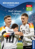 Cover: kicker Kids, Profi-Wissen Fu&szlig;ball - Kosmos