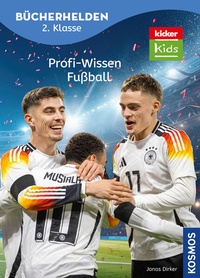 Enlarge image Cover: kicker Kids, Profi-Wissen Fußball - Kosmos