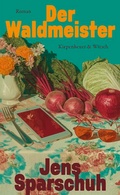 Cover: Der Waldmeister - Kiepenheuer & Witsch