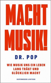 Bild vergrößern Bild: Macht Musik! - Kiepenheuer & Witsch