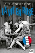 Bild: La vie en rose - Kiepenheuer & Witsch