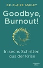 Cover: Goodbye, Burnout! - Kiepenheuer & Witsch