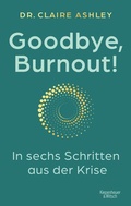 Cover: Goodbye, Burnout! - Kiepenheuer & Witsch