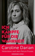 Cover: Ich k&auml;mpfe f&uuml;r die Wahrheit - Kiepenheuer & Witsch