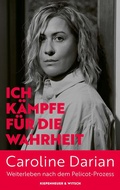 Cover: Ich k&auml;mpfe f&uuml;r die Wahrheit - Kiepenheuer & Witsch