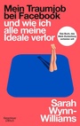 Cover: Mein Traumjob bei Facebook und wie ich alle meine Ideale verlor - Kiepenheuer & Witsch