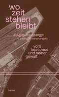 Cover: wo zeit stehen bleibt - Hanser