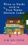 Bild: Wenn es Nacht wird in Frau Yeoms kleinem Laden - Hanser