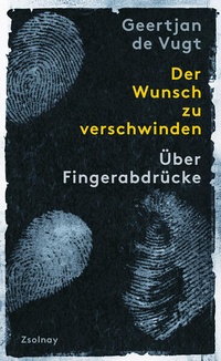Enlarge image Cover: Der Wunsch zu verschwinden - Zsolnay