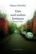 Cover: Glas und andere Irrt&uuml;mer - Geest-Verlag