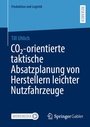 Bild: CO²-orientierte taktische Absatzplanung von Herstellern leichter Nutzfahrzeuge - Springer Gabler