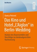 Bild: Das Kino und Hotel "L'Aiglon" in Berlin-Wedding - Springer Vieweg