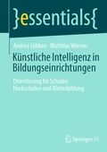 Cover: K&uuml;nstliche Intelligenz in Bildungseinrichtungen - Springer VS