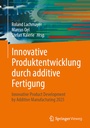 Bild: Innovative Produktentwicklung durch additive Fertigung - Springer Vieweg