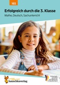 Cover: Erfolgreich durch die 3. Klasse - Mathe, Deutsch, Sachunterricht - Hauschka Verlag
