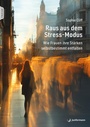 Cover: Raus aus dem Stress-Modus - Junfermann