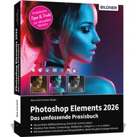 Abbildung von: Photoshop Elements 2026 - Das umfangreiche Praxisbuch - BILDNER Verlag
