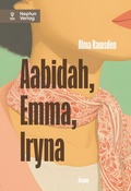 Cover: Aabidah, Emma, Iryna - Neptun Verlag
