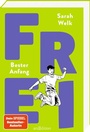 Cover: FREI - Bester Anfang (FREI 3) - arsEdition