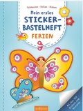 Cover: Mein erstes Sticker-Bastelheft - Ferien - arsEdition