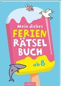 Cover: Mein dickes Ferien-R&auml;tselbuch - arsEdition