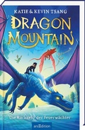 Cover: Dragon Mountain - Die R&uuml;ckkehr der Feuerw&auml;chter (Dragon Mountain 2) - arsEdition