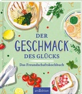 Cover: Der Geschmack des Gl&uuml;cks - arsEdition
