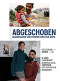 Cover: Abgeschoben. Ausgrenzung und Perspektiven von Roma. - de Noantri