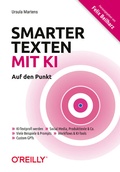 Cover: Smarter texten mit KI - Auf den Punkt - O'Reilly