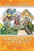 Cover: Im Reich der Azteken - Lindemanns VERLAG & AGENTUR