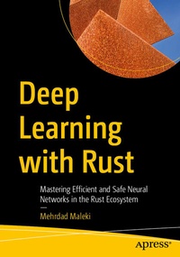 Enlarge image Cover: Deep Learning with Rust - APress