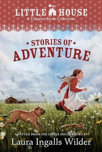 Enlarge image Cover: A Little House Chapter Book Collection: Stories of Adventure - HarperCollins