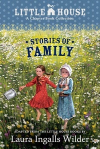 Enlarge image Cover: A Little House Chapter Book Collection: Stories of Family - HarperCollins