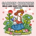 Cover: Garden Corners: Bold and Easy Coloring Book - Collins