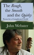 Abbildung von: The Rough, the Smooth and the Quirky - John Webster Publications