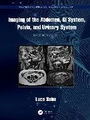 Cover: Imaging of the Abdomen, GI System, Pelvis, and Urinary System - CRC Press