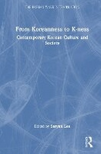 Enlarge image Cover: From Koreanness to K-ness - Routledge