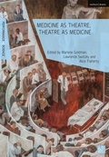 Cover: Medicine as Theatre, Theatre as Medicine - Methuen Drama