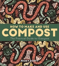 Enlarge image Cover: How to Make and Use Compost - Bloomsbury Publishing PLC
