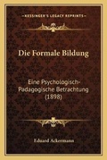 Cover: Die Formale Bildung - Kessinger Publishing