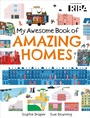 Cover: My Awesome Book of: Amazing Homes - Wayland