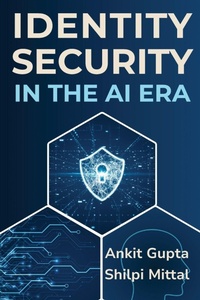 Enlarge image Cover: Identity Security in the AI Era - Business Expert Press