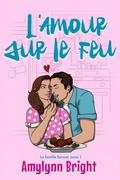 Cover: L'Amour sur le Feu - Amy Bright