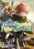 Cover: The Otome Heroine's Fight for Survival: Volume 6 - J-Novel Club