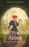 Cover: Wormwood Abbey - Christina Baehr