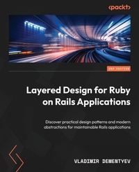Enlarge image Cover: Layered Design for Ruby on Rails Applications - Packt Publishing